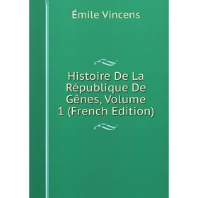 

Книга Histoire De La République De Gênes, Volume 1 (French Edition)