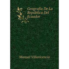 

Книга Geografía De La República Del Ecuador