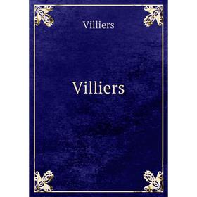 

Книга Villiers