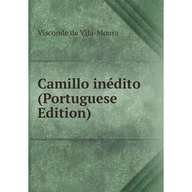 

Книга Camillo inédito (Portuguese Edition)