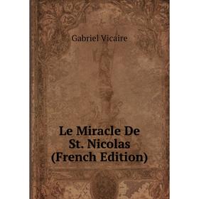 

Книга Le Miracle De St Nicolas