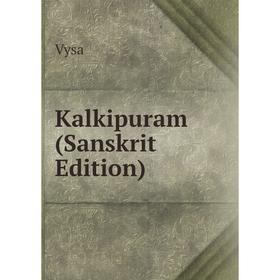 

Книга Kalkipuram (Sanskrit Edition)