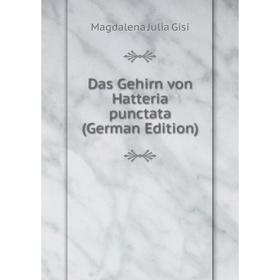 

Книга Das Gehirn von Hatteria punctata (German Edition)