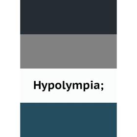 

Книга Hypolympia