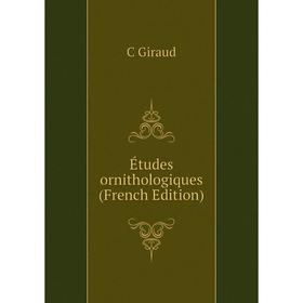 

Книга Études ornithologiques (French Edition)