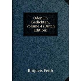 

Книга Oden En Gedichten, Volume 4