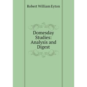 

Книга Domesday Studies: Analysis and Digest