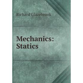 

Книга Mechanics: Statics