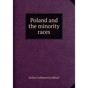 

Книга Poland and the minority races