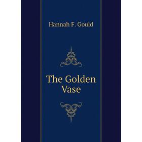 

Книга The Golden Vase