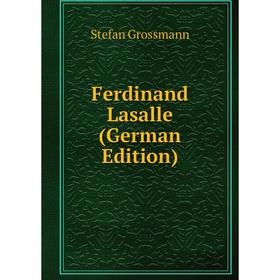 

Книга Ferdinand Lasalle (German Edition)