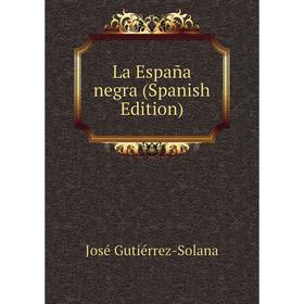 

Книга La España negra