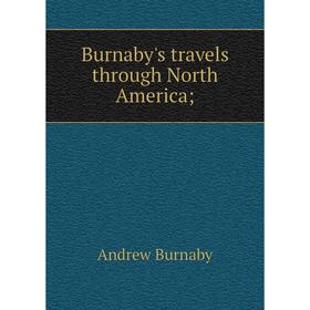 

Книга Burnaby's travels through North America