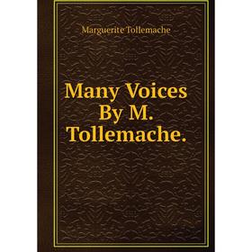 

Книга Many Voices By M Tollemache