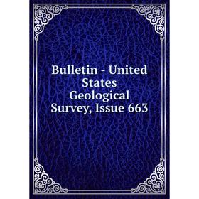 

Книга Bulletin - United States Geological Survey, Issue 663