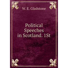 

Книга Political Speeches in Scotland. 1St