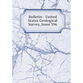 

Книга Bulletin - United States Geological Survey, Issue 396