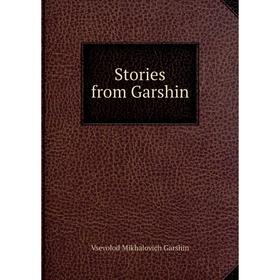 

Книга Stories from Garshin