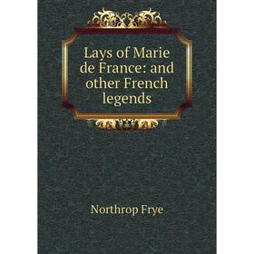 

Книга Lays of Marie de France: and other French legends