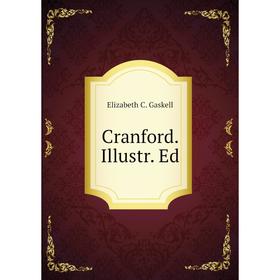

Книга Cranford. Illustr. Ed