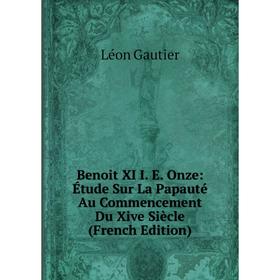 

Книга Benoit XI I. E. Onze: Étude Sur La Papauté Au Commencement Du Xive Siècle (French Edition)