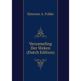 

Книга Verzameling Der Weken (Dutch Edition)