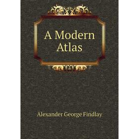 

Книга A Modern Atlas