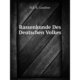 

Книга Rassenkunde Des Deutschen Volkes