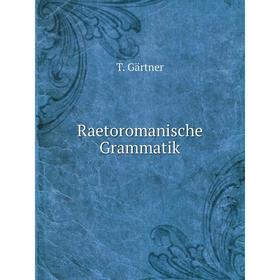 

Книга Raetoromanische Grammatik