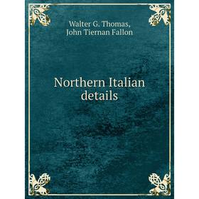 

Книга Northern Italian details