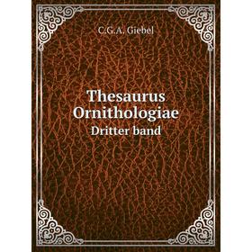 

Книга Thesaurus Ornithologiae. Dritter band