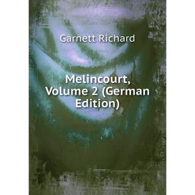 

Книга Melincourt, Volume 2