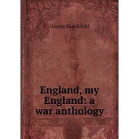 

Книга England, my England: a war anthology
