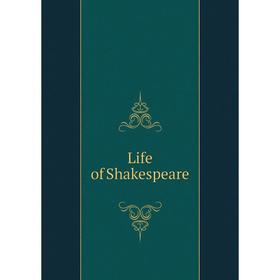 

Книга Life of Shakespeare