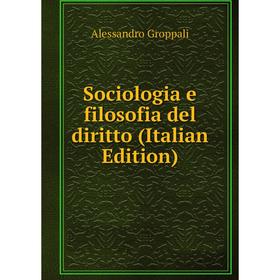 

Книга Sociologia e filosofia del diritto (Italian Edition)