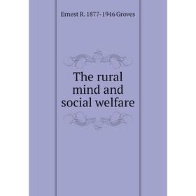 

Книга The rural mind and social welfare