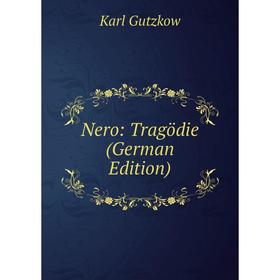 

Книга Nero: Tragödie
