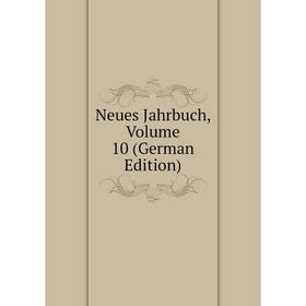 

Книга Neues Jahrbuch, Volume 10