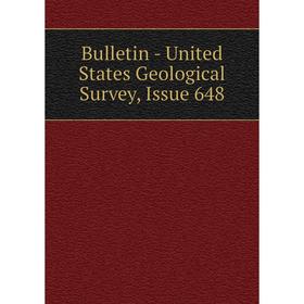

Книга Bulletin - United States Geological Survey, Issue 648