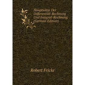 

Книга Hauptsätze Der Differential-Rechnung Und Integral-Rechnung (German Edition)