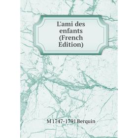 

Книга L'ami des enfants