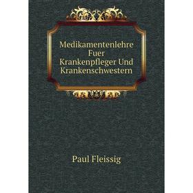 

Книга Medikamentenlehre Fuer Krankenpfleger Und Krankenschwestern