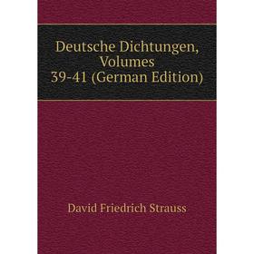 

Книга Deutsche Dichtungen, Volumes 39-41 (German Edition)