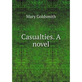

Книга Casualties. A novel