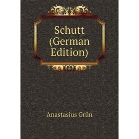 

Книга Schutt (German Edition)