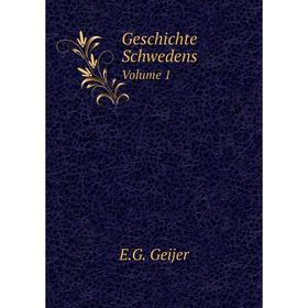 

Книга Geschichte Schwedens. Volume 1