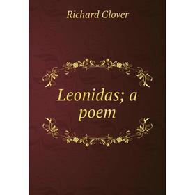 

Книга Leonidas; a poem