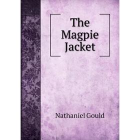 

Книга The Magpie Jacket