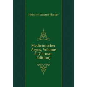 

Книга Medicinischer Argos, Volume 6