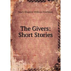 

Книга The Givers: Short Stories